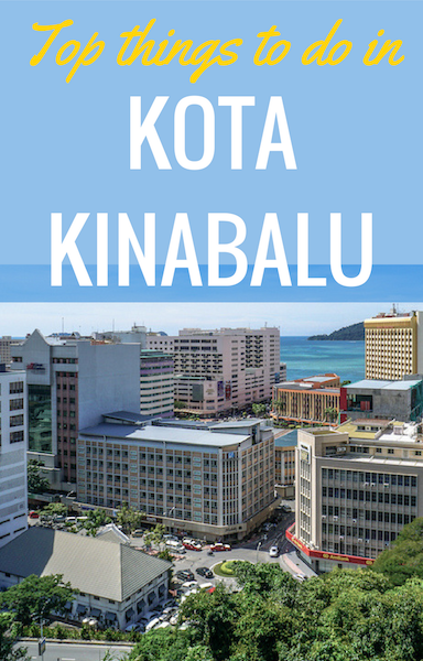 Our Guide of Top Things to do in Kota Kinabalu - Family Travel Blog