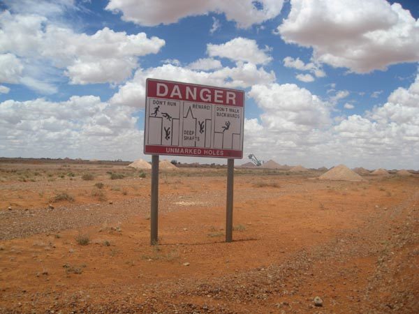 Mining danger sign in Coober Pedy