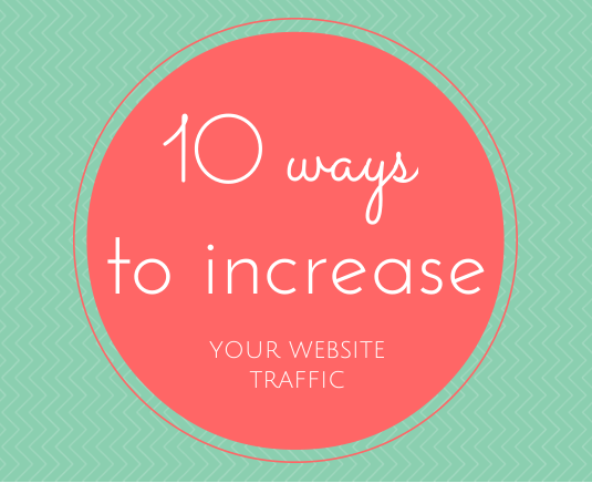 10 ways to increase your website traffic