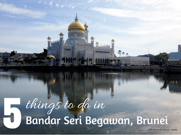 5 things to do in bandar seri begawan