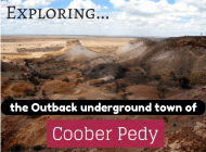 A guide to the bizarre Outback underground town of Coober Pedy