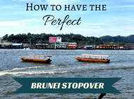 How to have the perfect Brunei stopover!