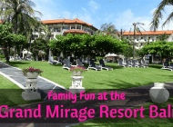 Family fun at the Grand Mirage Resort & Thalasso Bali