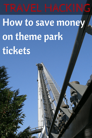 Travel hacking - how to save money on theme park tickets