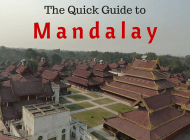 The Quick Guide to How to Survive & Things to Do in Mandalay