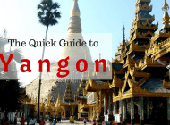 The Quick Guide to Things to Do in Yangon