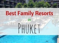 10 Best Phuket Family Resorts