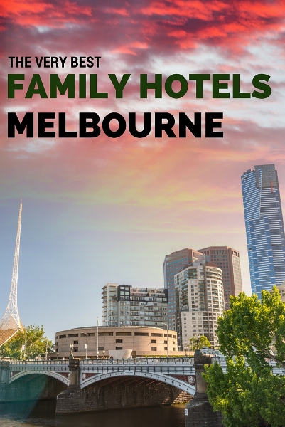 Best Family Hotels in Melbourne