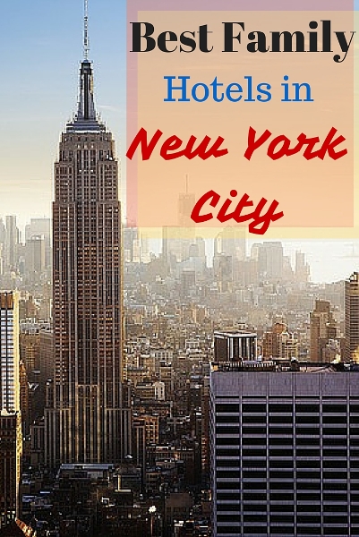 Best Family Hotels in New York City