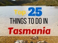 Top 25 Things to see in Tasmania: The Ultimate Bucket List!