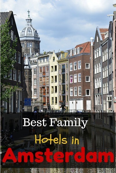 Best Family hotels in amsterdam