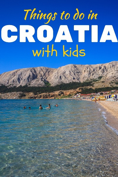 things to do in CROATIA with kids