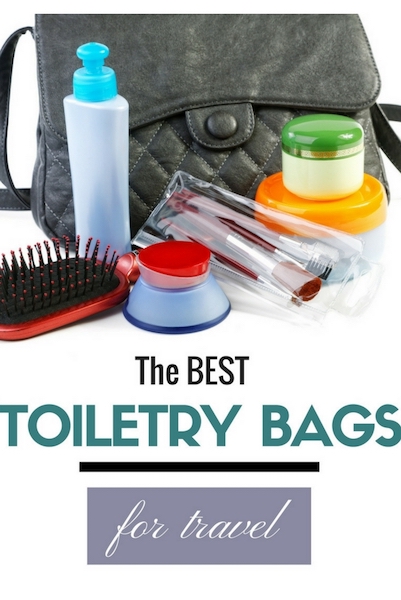 Guide to the Best Toiletry Bag for Travel 2018 - Family Travel Blog ...