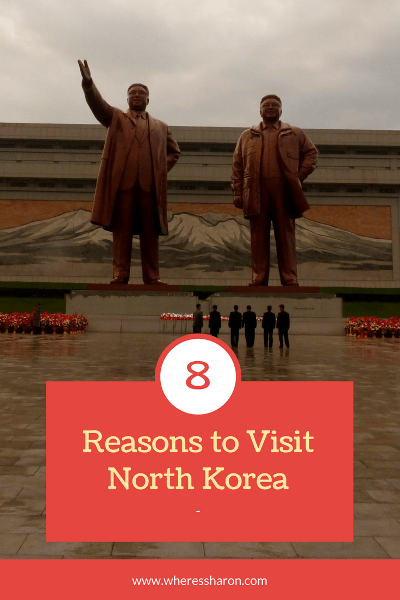 8 reasons to visit north korea